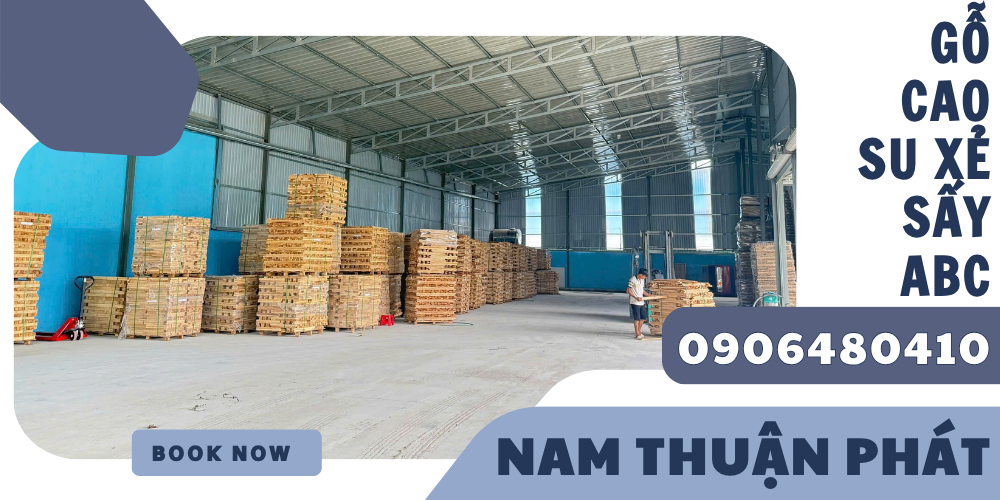 GỖ CAO SU XẺ SẤY ABC
